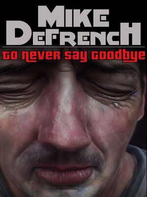 cover image of To Never Say Goodbye